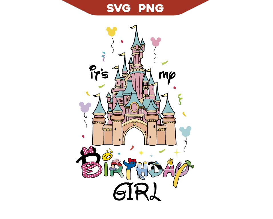 Birthday Girl Magic Kingdom Svg Png