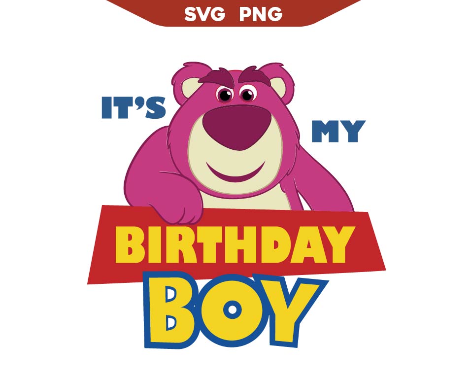 Lotso Bear Birthday Boy Toy Story Svg Png