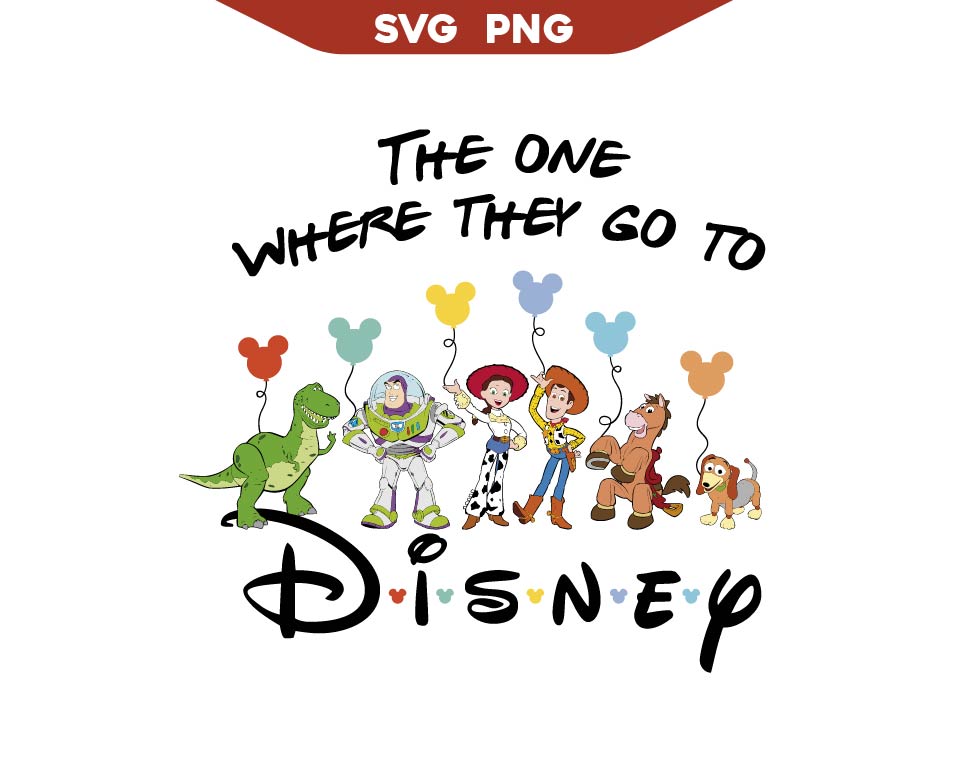 The One Where They Go To Toy Stoy and Disney Svg Png