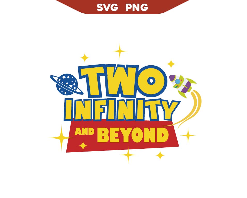 Two Infinity Celebration Toy Story Svg Png