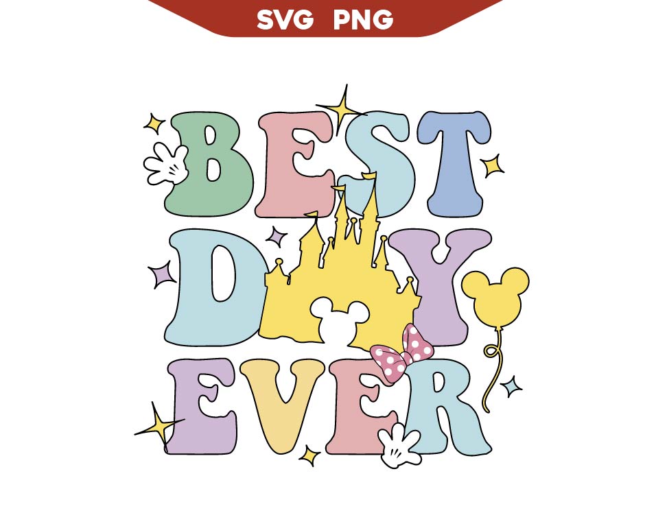 Best Day Ever Svg, Magic Castle Svg Png
