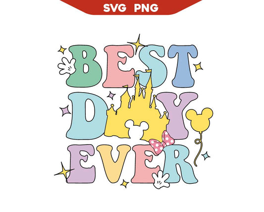 Best Day Ever Svg, Magic Castle Svg Png