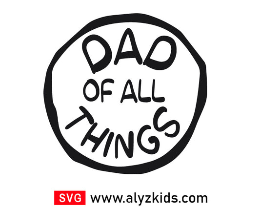 Dad Of All Things Svg Free, Dr Seuss Thing Svg Free