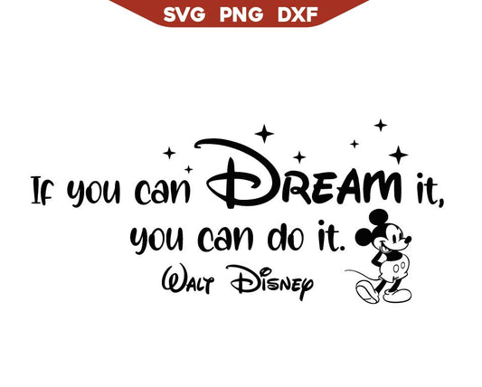 If You Can Dream It, You Can Do It Walt Svg