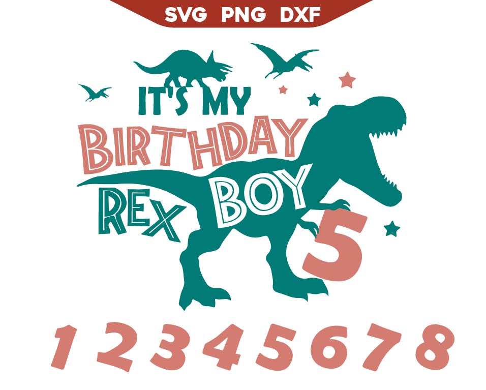 It's My Birthday Boy Dino Rex Template Svg
