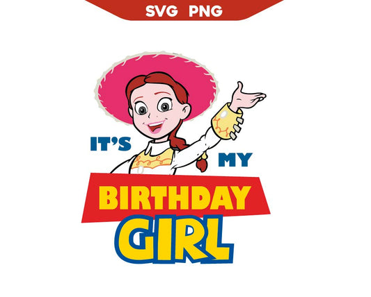 It's My Birthday Girl Jessie Toy Story Svg Png