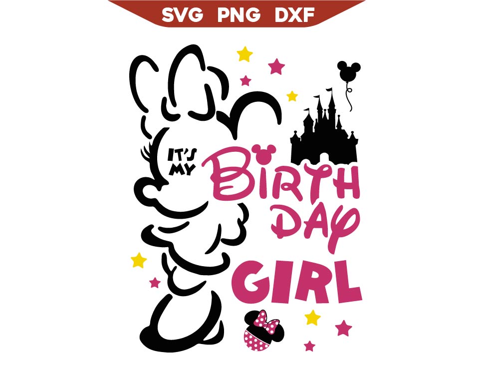 It's My Birthday Girl Minnie Mouse Svg