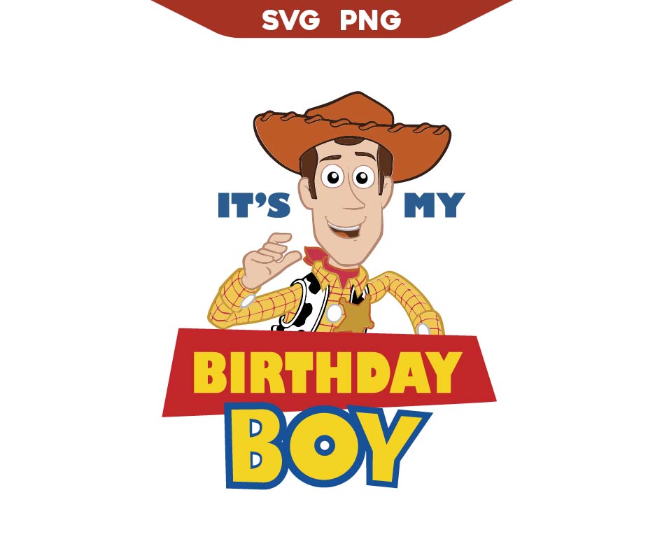 It's My Birthday Girl Woody Toy Story Svg Png