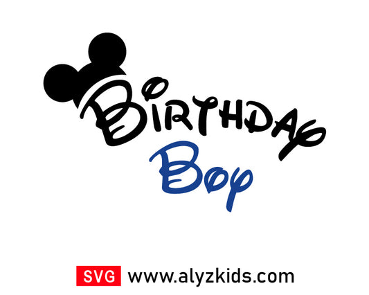 Mickey Birthday Boy Svg Free, Disney Birthday Svg Free