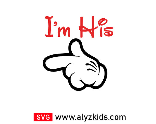 Mickey Hand I'm His Svg Free, Disney Mouse Svg Free