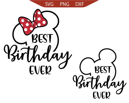 Minnie Mickey Best Birthday Ever Svg Png