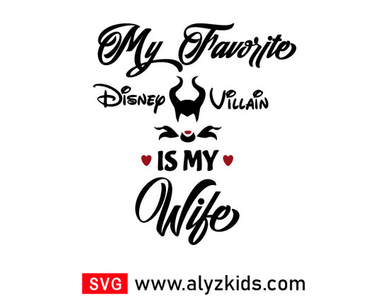 My Favorite Disney Villain Svg Free, Is My Wife Svg Free