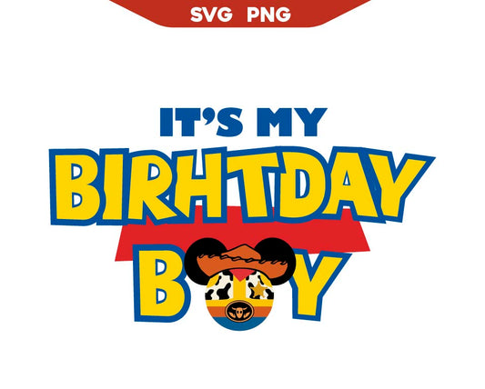Toy Story It's My Birthday Boy Svg Png